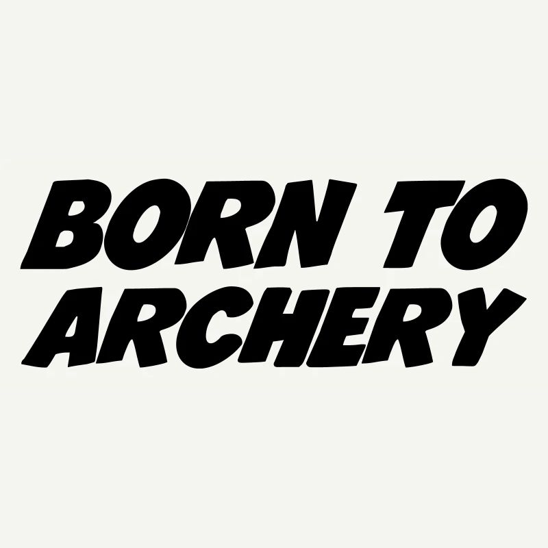 Born to Archery