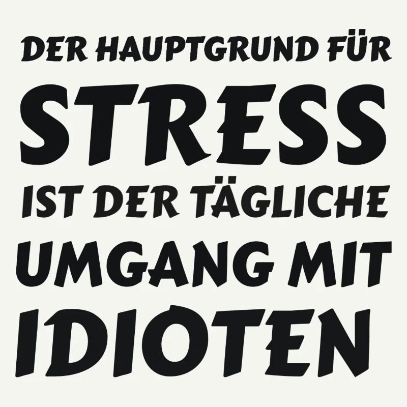Alltagsstress durch Idioten