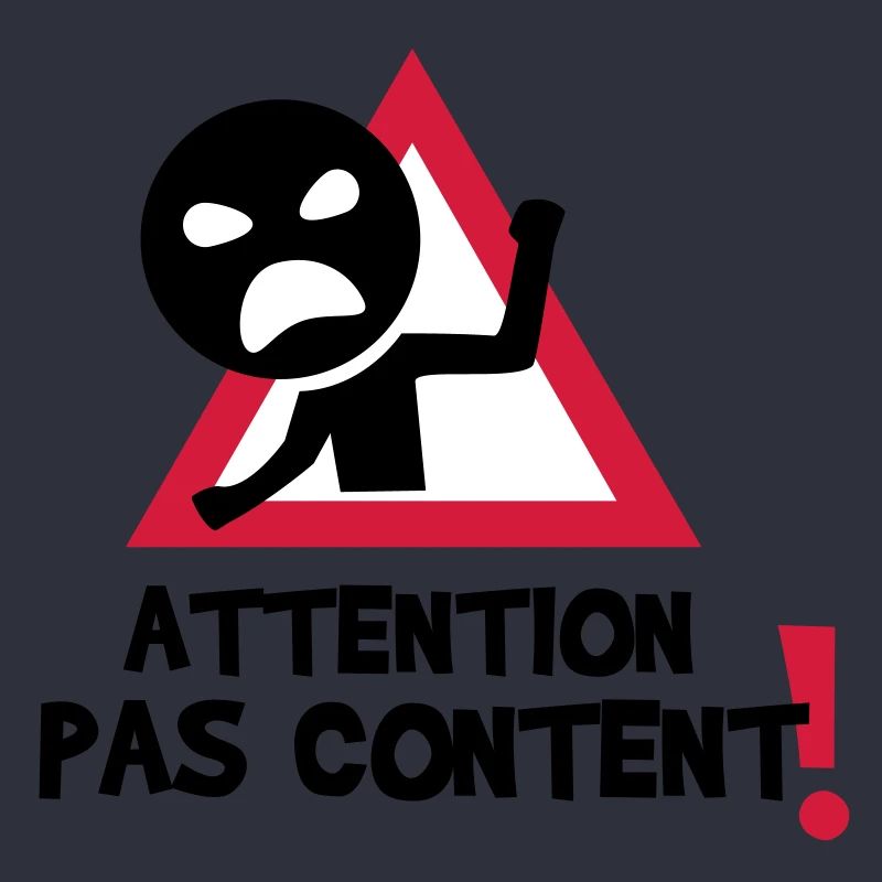 pas content !