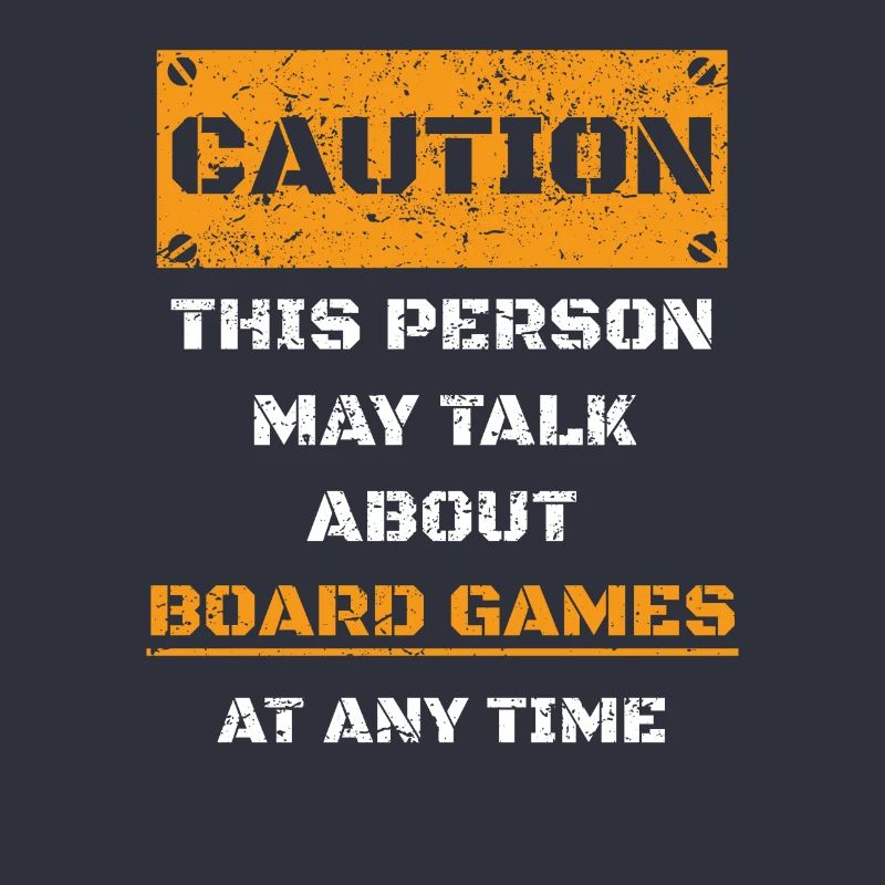 CAUTION WARNING TALK ABOUT HOBBY Board games