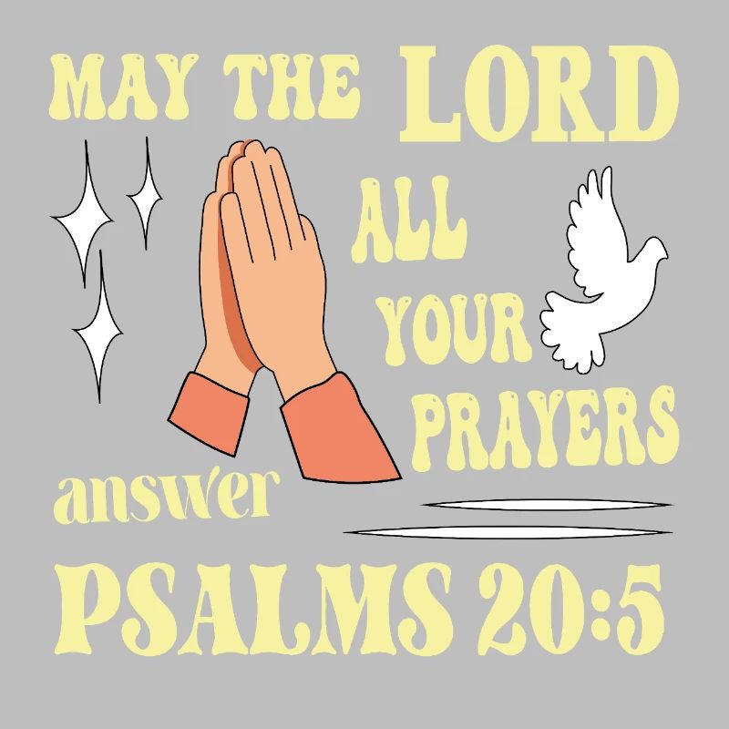 Psalm 20:5 May the Lord...