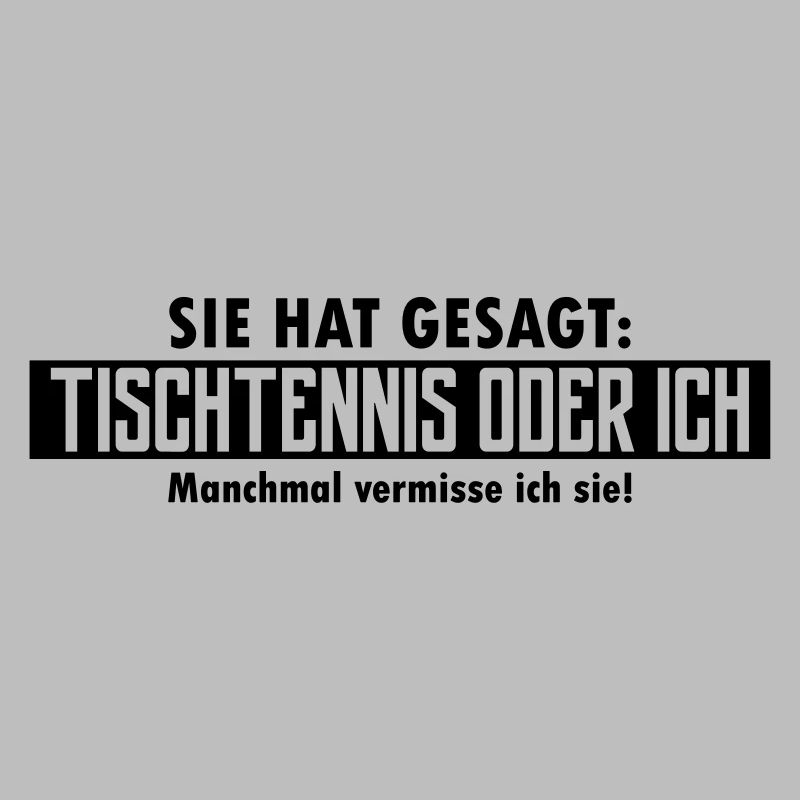 tischtennis oder ich