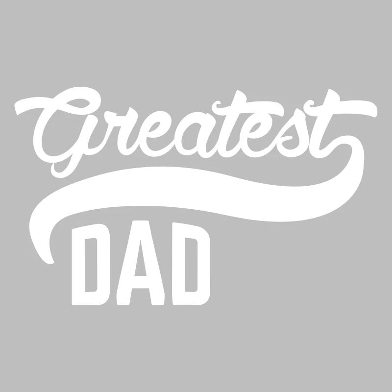 Greatest Dad