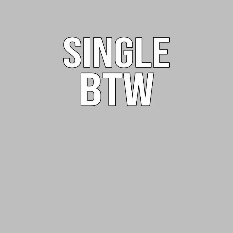 Single BTW Bold Monochrome