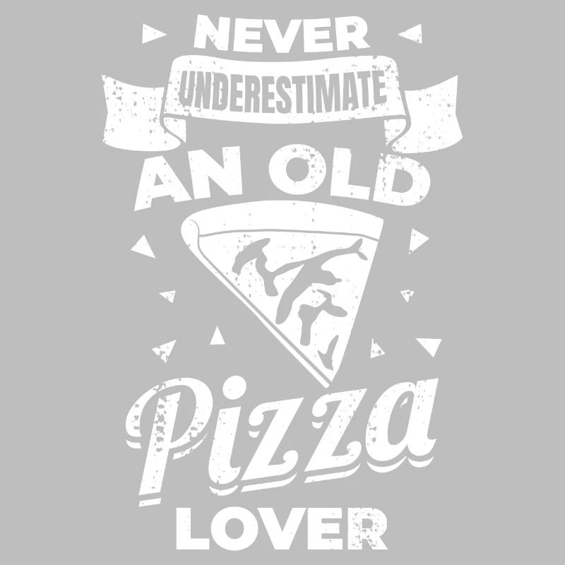 Never Underestimate An Old Pizza Lover