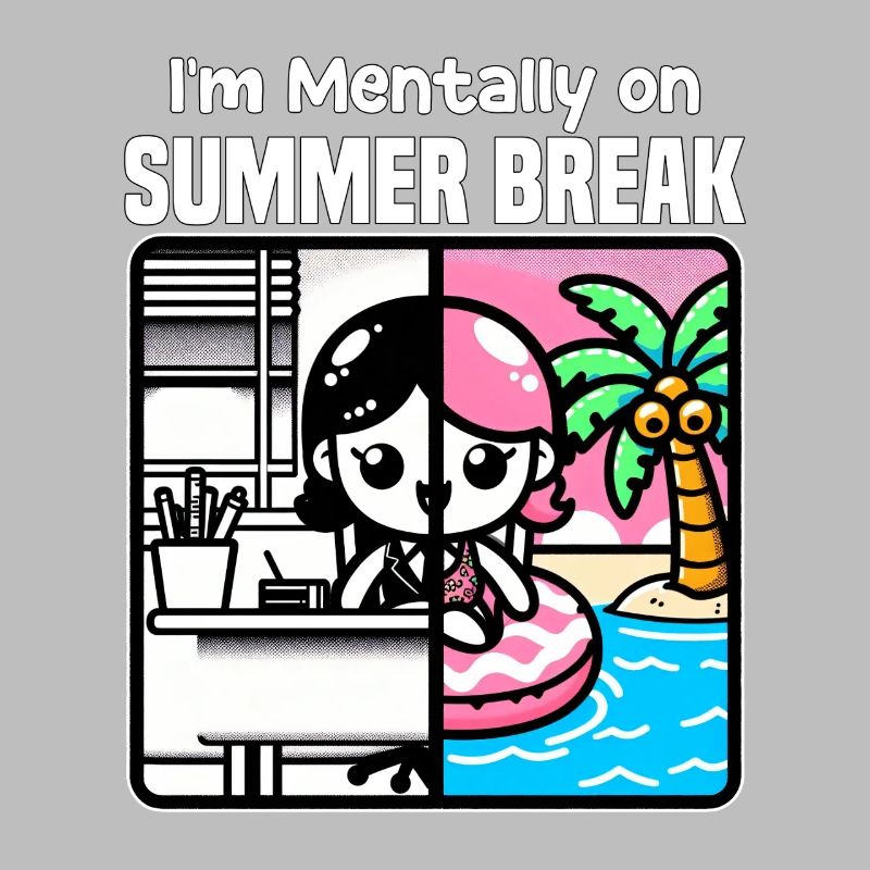 ICH BIN MENTAL IN DEN SOMMERFERIEN - LEHRERGESCHENK