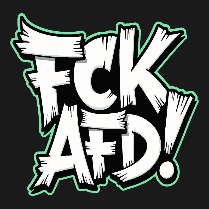 FCK AFD political statement against the right wing