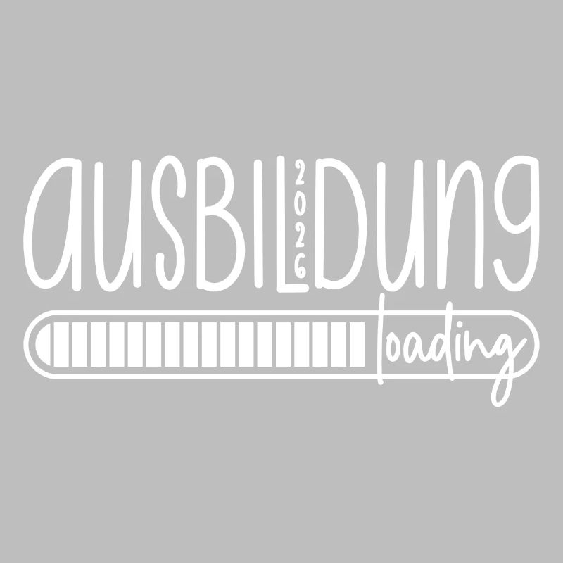 Ausbildung 2026 loading - Azubi - Auszubildender