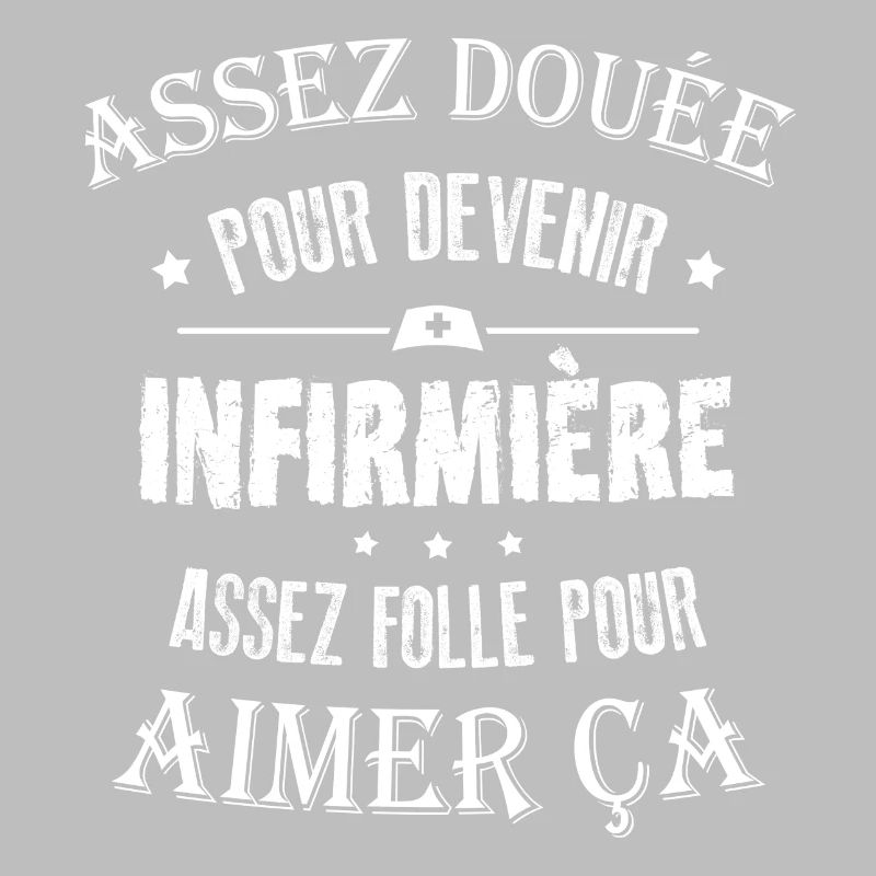 tshirt Infirmière - Assez Douée