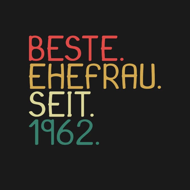 Beste Ehefrau Seit 1962 - Jahrestag Geschenk