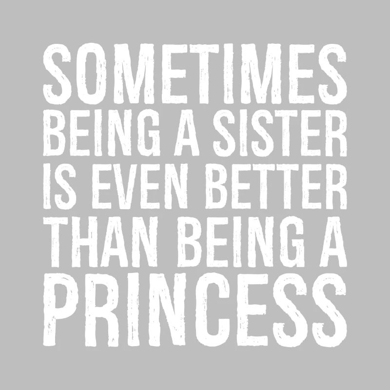 sometimes being a sister is even bettere than