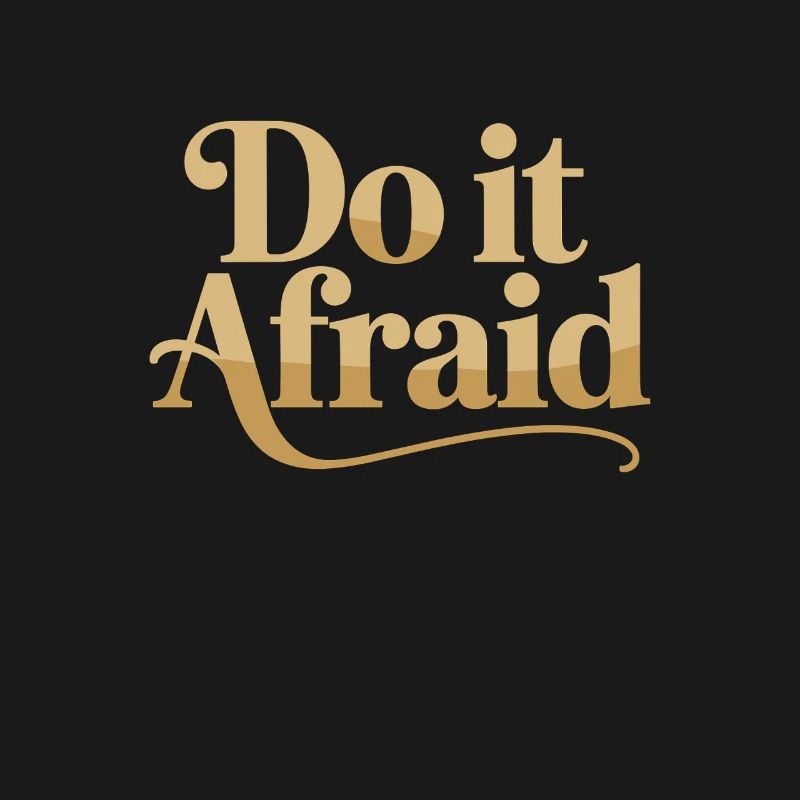 Do It Afraid Mut Weiterentwicklung Motivation