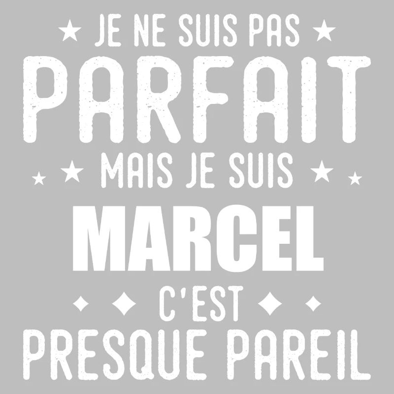 Marcel: authentic, imperfect, top, perfection
