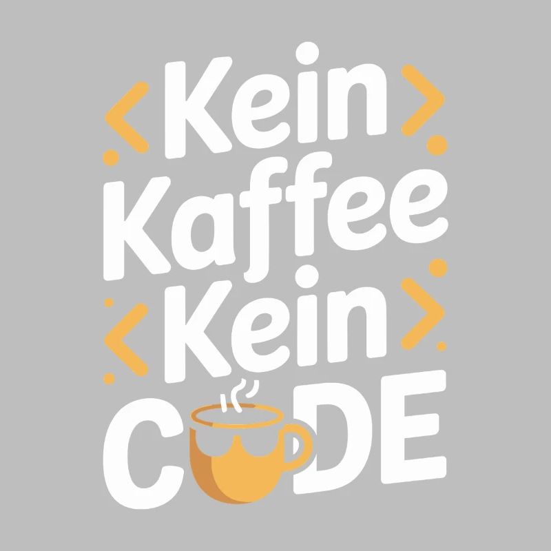 Kein Kaffee Kein Code Programmierer Informatiker