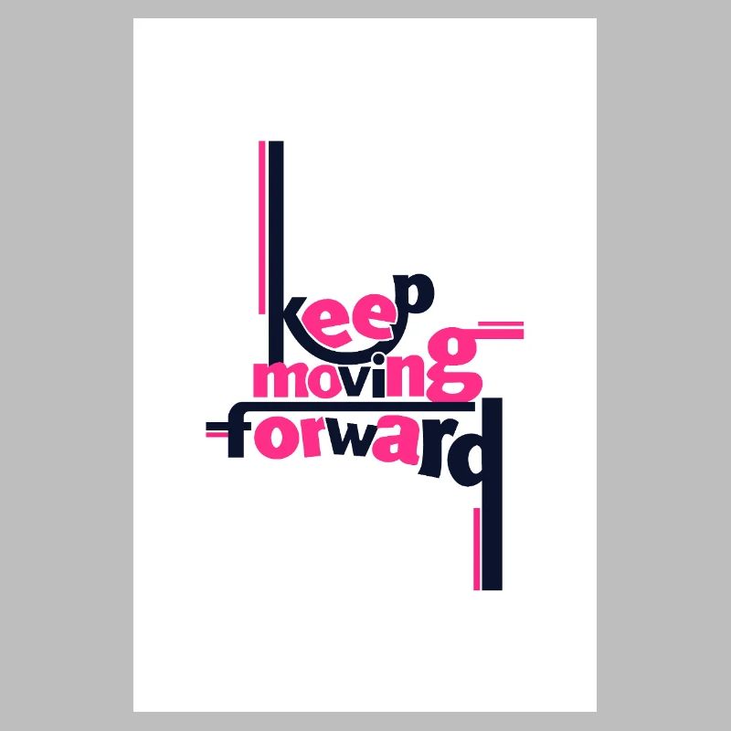 Continuez d’avancer Déclaration audacieuse rose