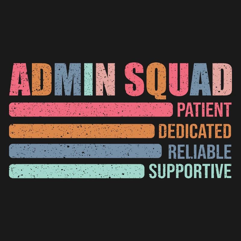 Admin Squad: Patiently Supportive