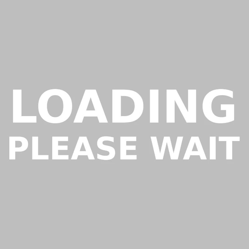 LOADING – PLEASE WAIT