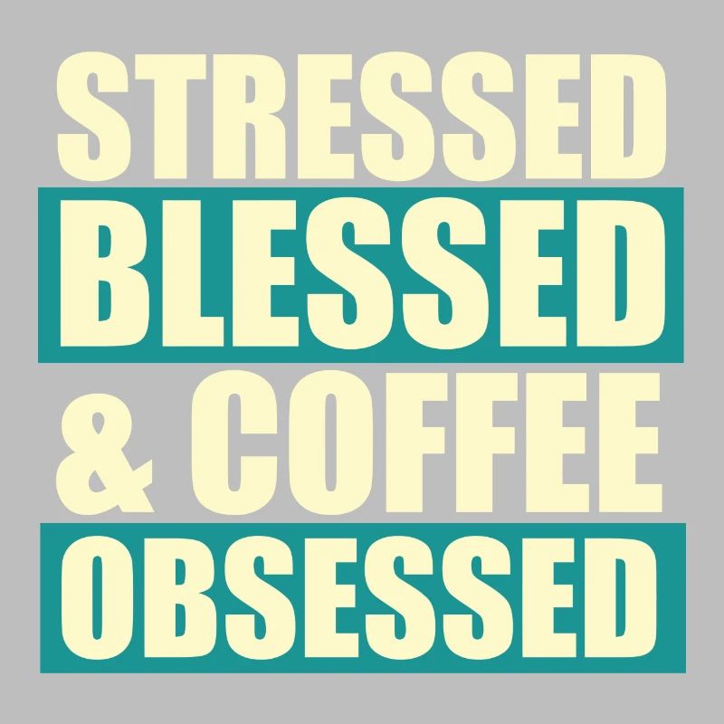 Stressed blessed