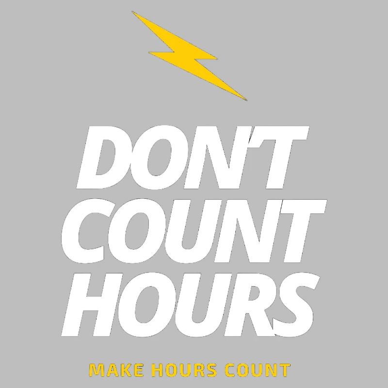 Don't Count Hours, Make Hours count LateNightGrind