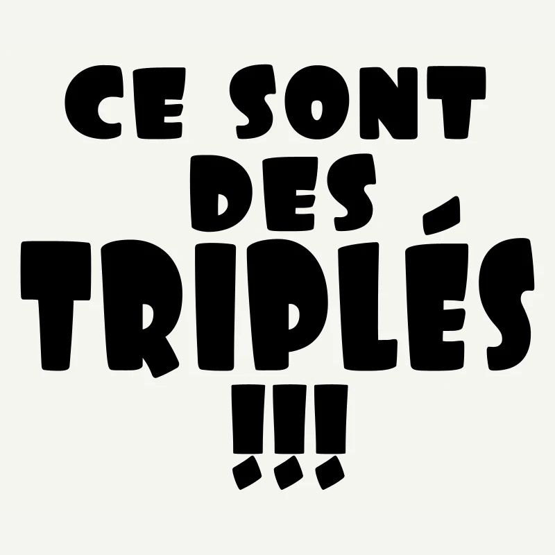 ce sont des triplés