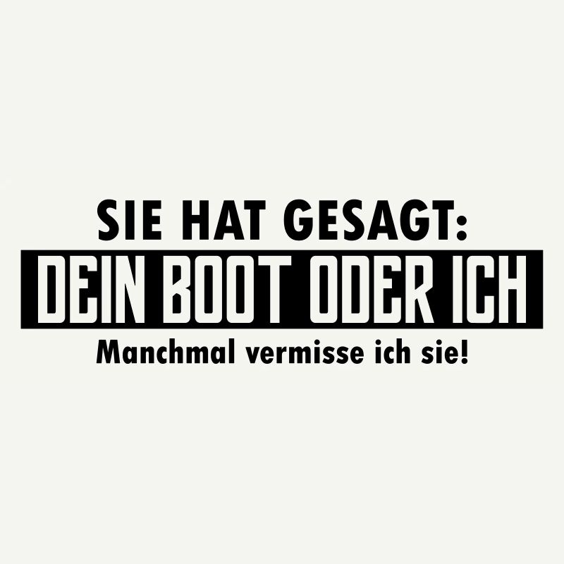dein boot oder ich