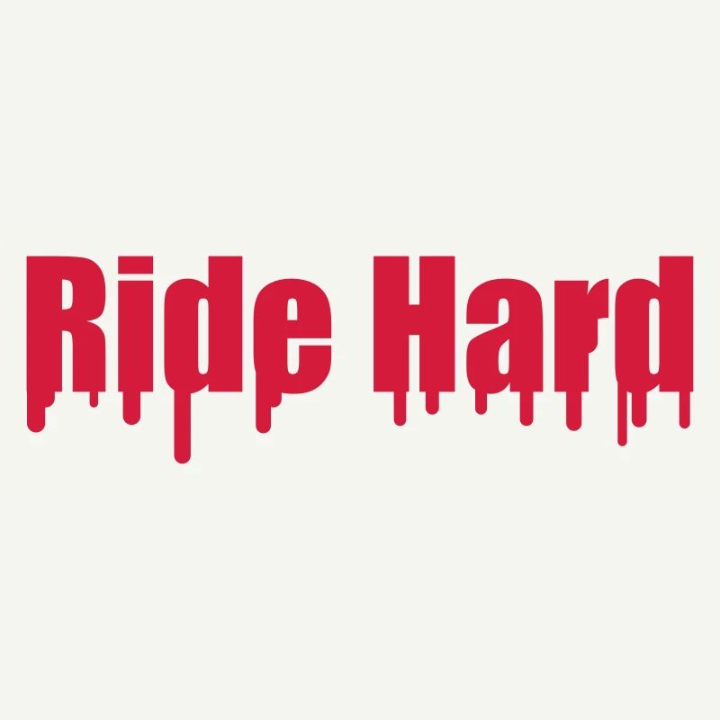 Ride Hard