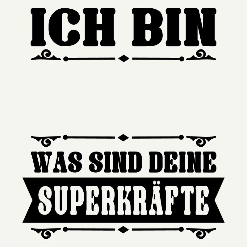 Ich bin (dein Text) was sind deine Superkräfte