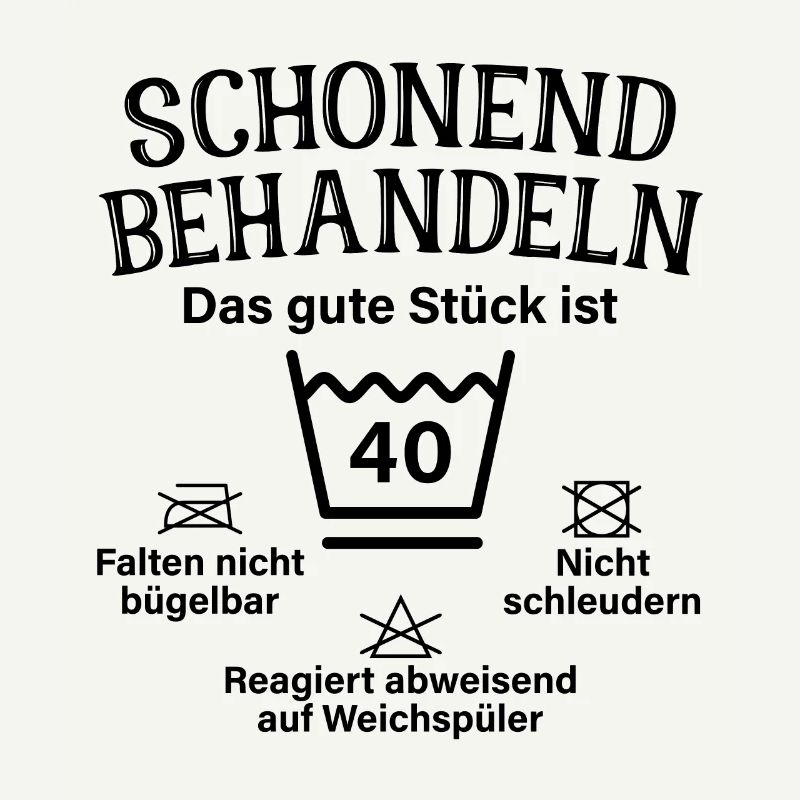 Schonend Behandeln Vierzig Geschenk 40. Geburtstag
