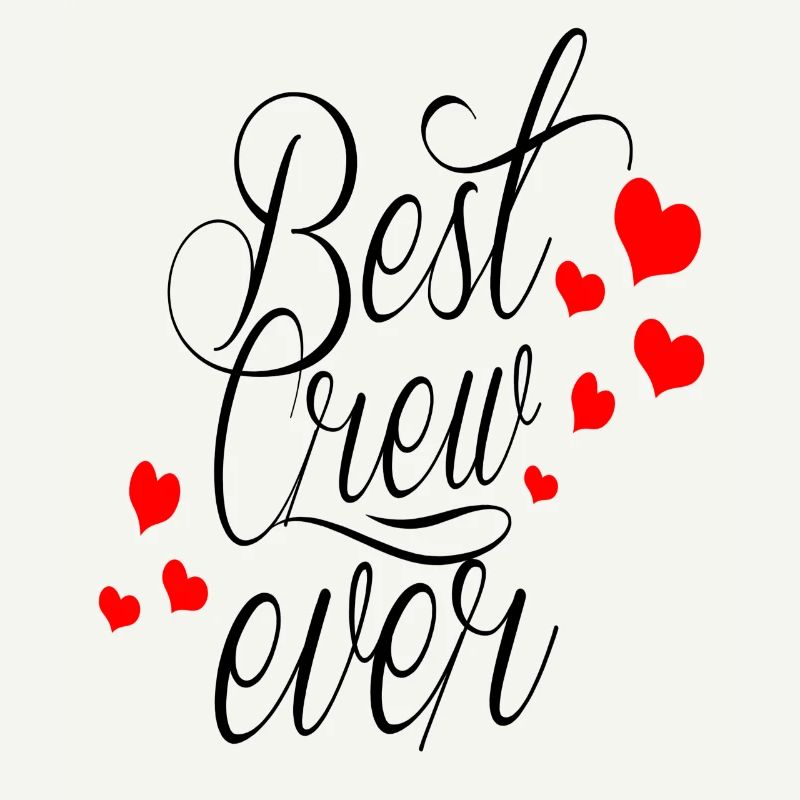 BEST CREW EVER