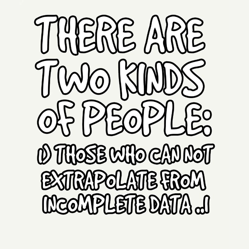 Incomplete Data Funny Science Nerd