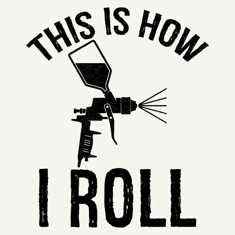 c’est comme ça que je roule Auto Body Painter