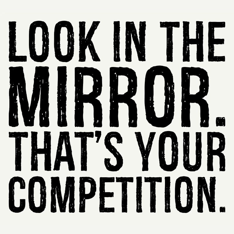 Regardez-vous dans le miroir c’est votre concurrence