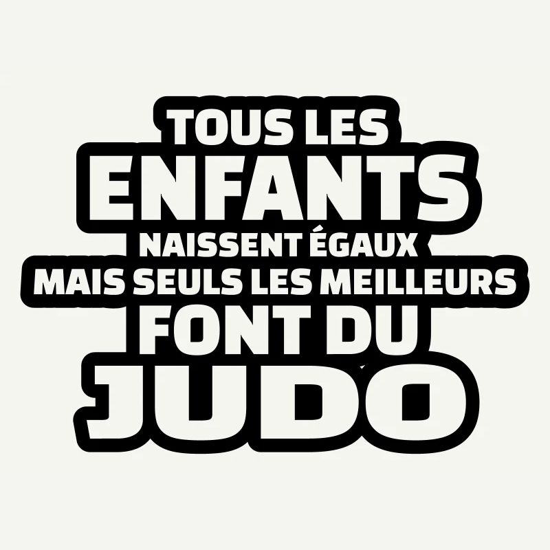 seuls les meilleurs font du judo