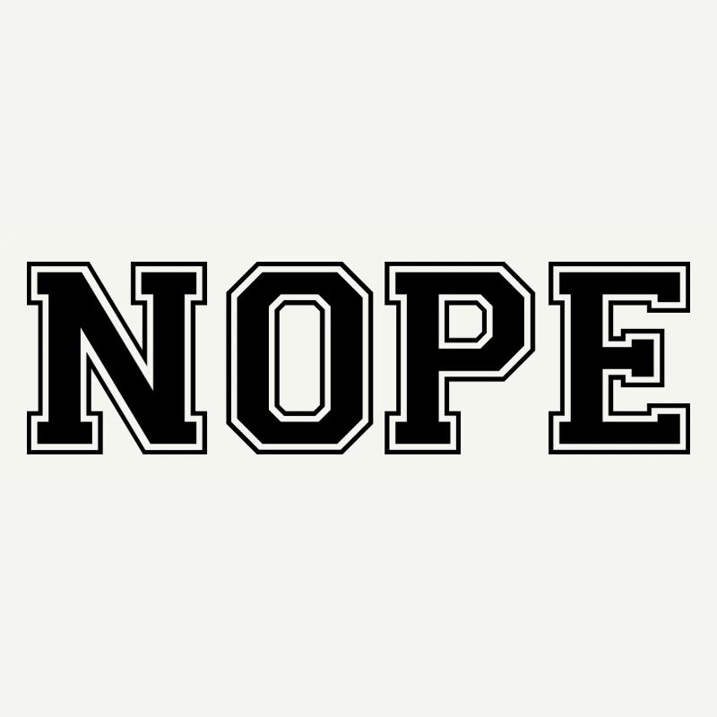 Nope