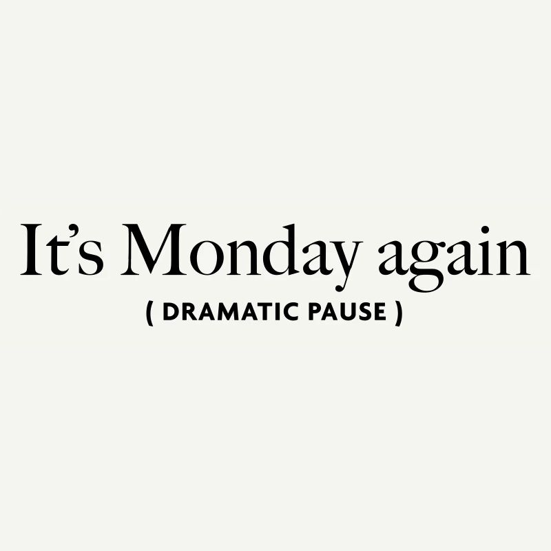 its-monday-again
