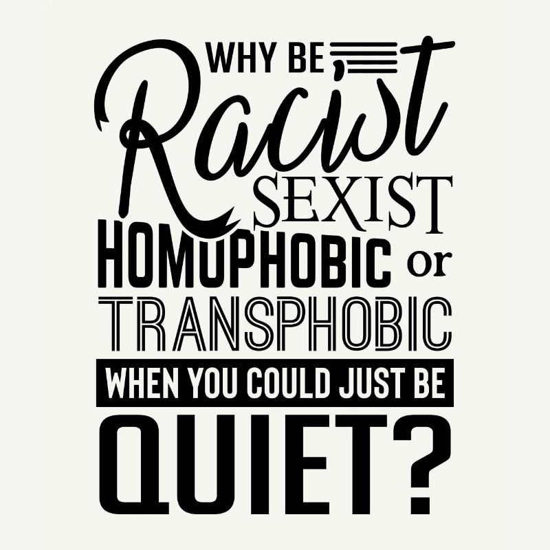 When You could just be Quiet human rights
