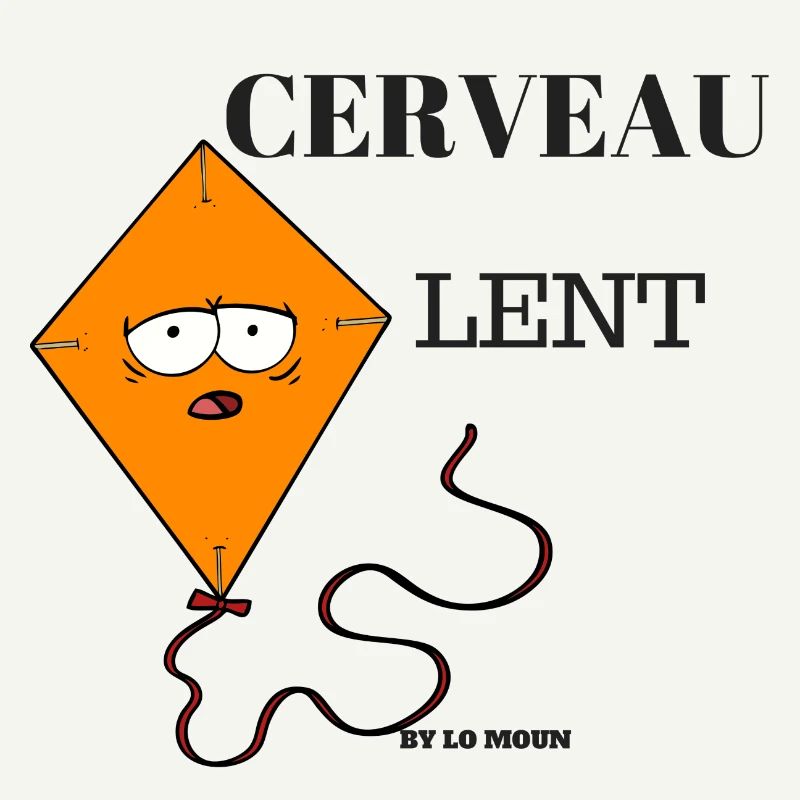 CERVEAU LENT
