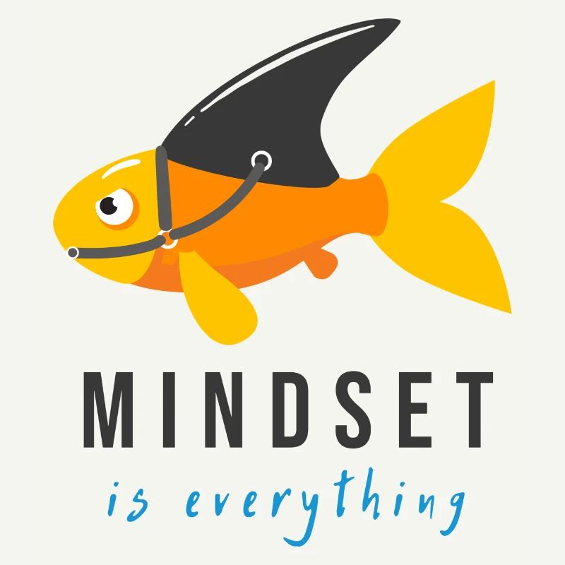 Mindset is everything