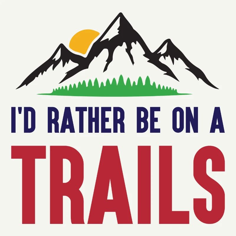 Berge - Ich bin lieber auf einem Trail