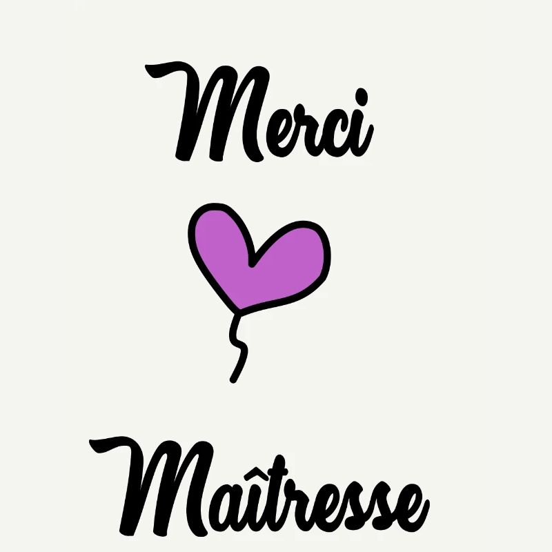 MERCI MAÎTRESSE