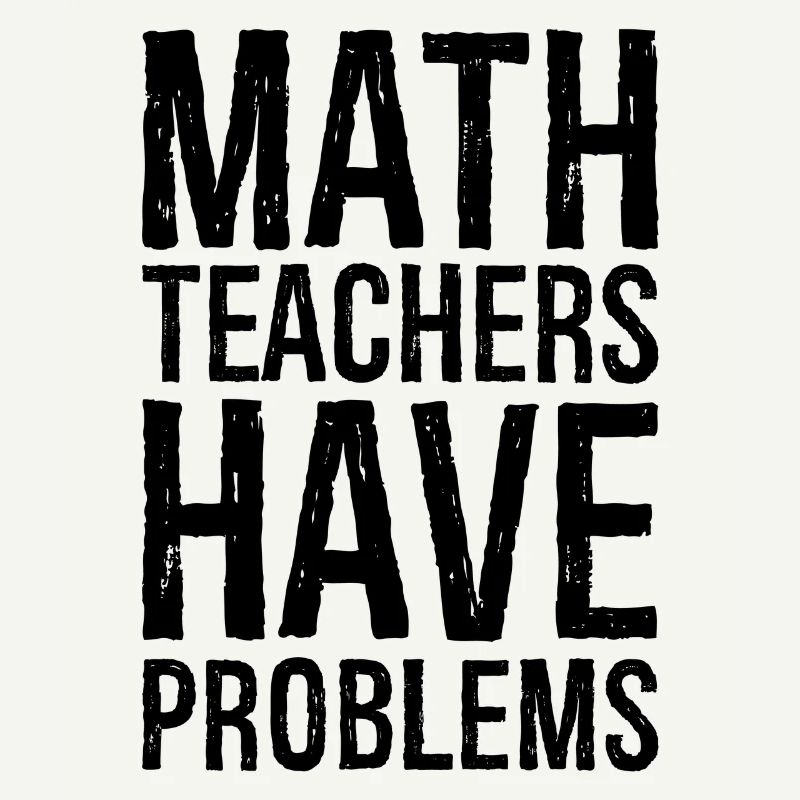 math teachers have problems