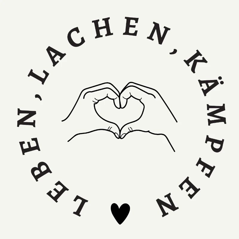 Leben Lachen Kämpfen – Starkes Statement Design