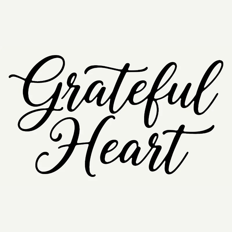 Grateful Heart Script