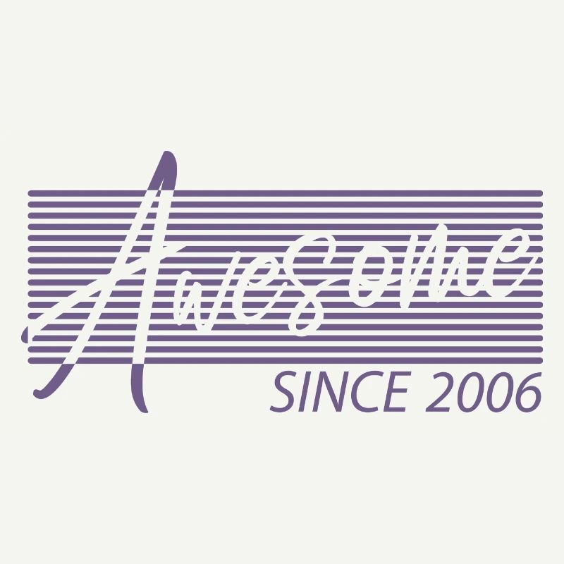 Awesome Since 2006
