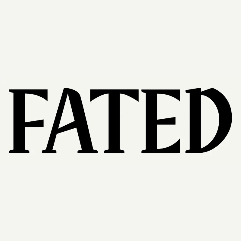 Fated