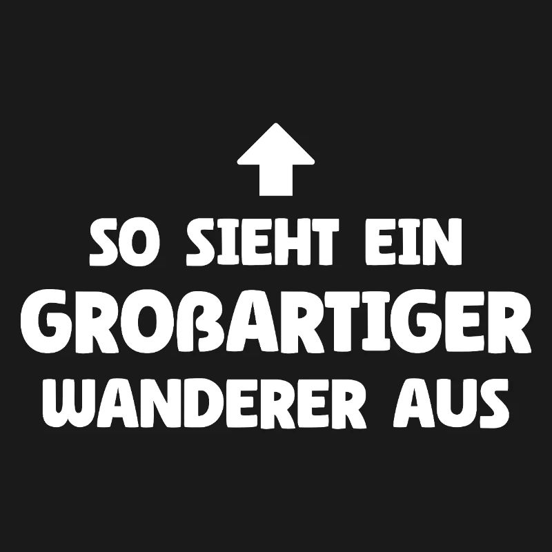 So sieht ein großartiger Wanderer aus
