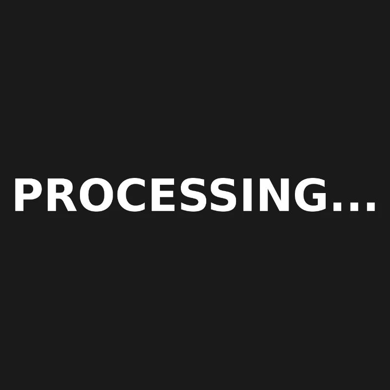 PROCESSING...