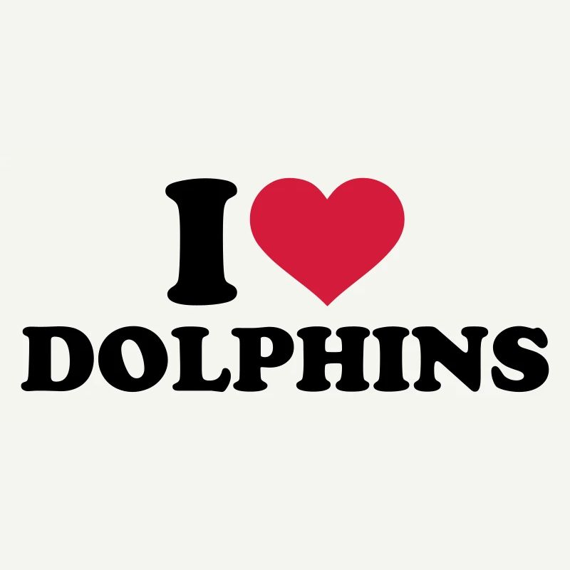 I love dolphins