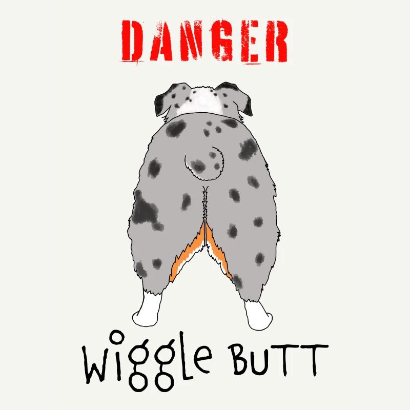 Aussie Danger Wiggle Butt