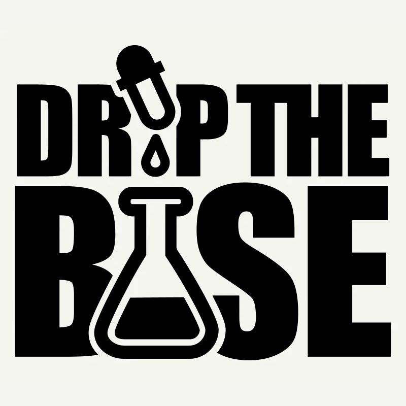 Drop the base